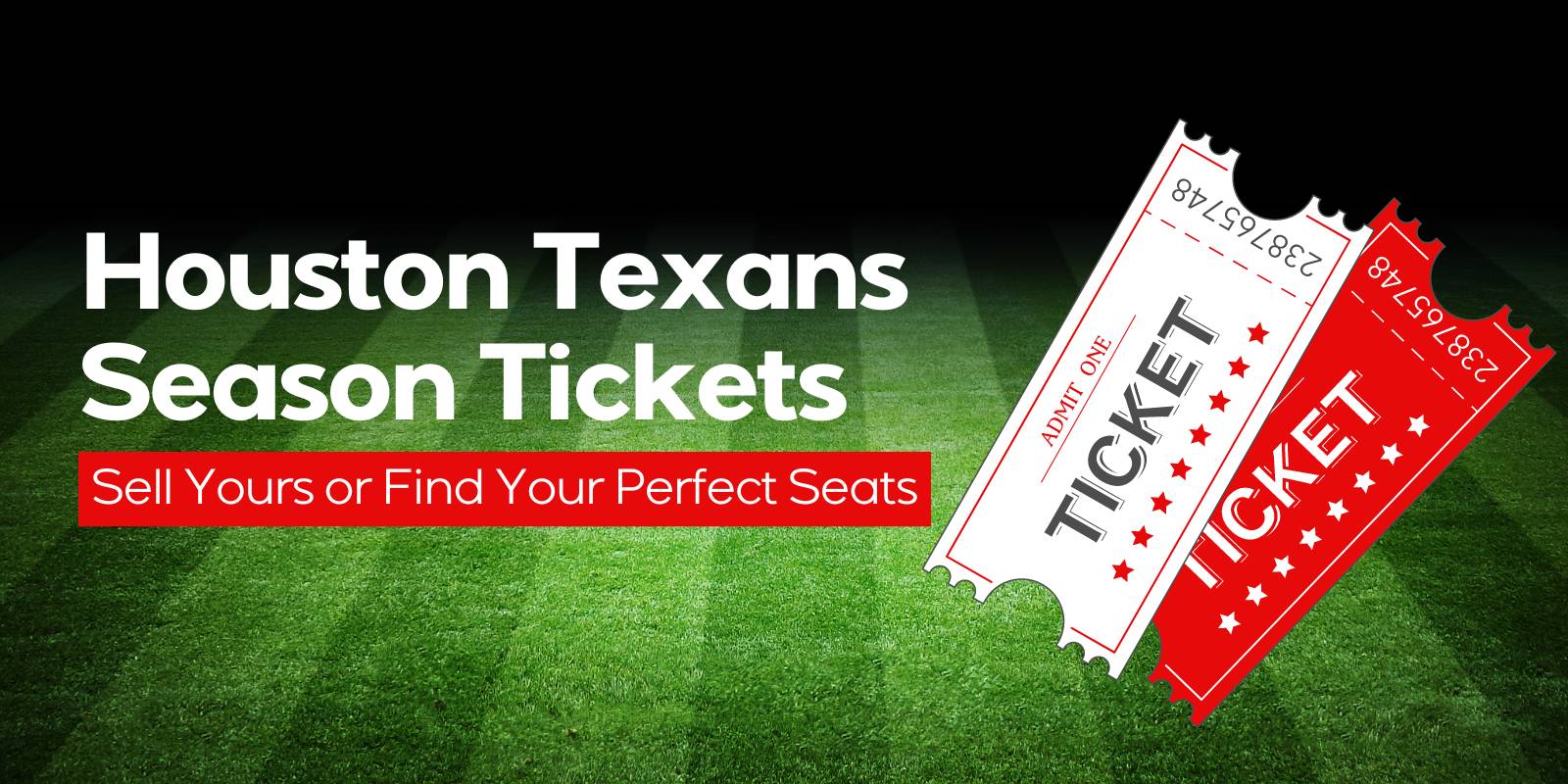 Houston Texans Season Tickets - Houston Tickets Broker